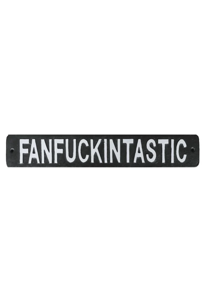 Fanfuckintastic Sign - Image 7