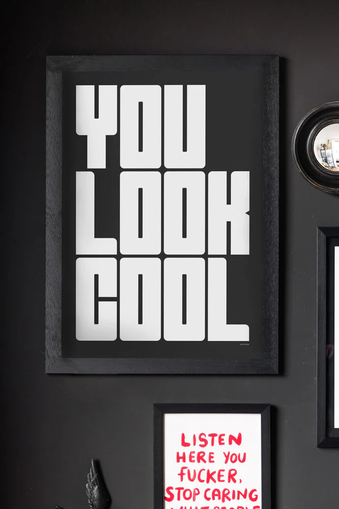 You Look Cool Black & White Art Print - Unframed - Image 2